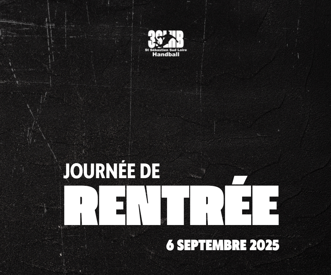 Journée de rentrée 3SLHB – Samedi 6 septembre Journée de rentrée 3SLHB – Samedi 6 septembre